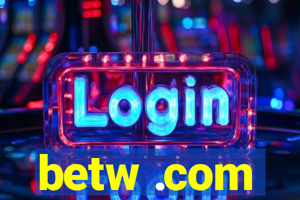 betw .com